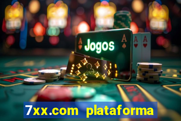 7xx.com plataforma de jogos